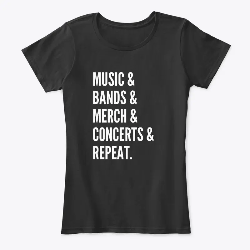 Music, Bands, Merch, Concerts, Repeat